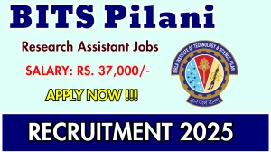 BITS Pilani Research Assistant Recruitment 2025 - Apply Offline for 02 Posts BITS Pilani Research Assistant Recruitment 2025 - Apply Offline for 02 Posts