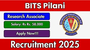 BITS Pilani Research Associate Recruitment 2025 - Apply Online