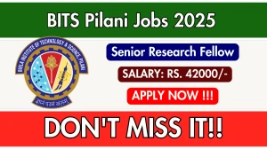 BITS Pilani Senior Research Fellow Recruitment 2025 - Apply Offline BITS Pilani Senior Research Fellow Recruitment 2025 - Apply Offline