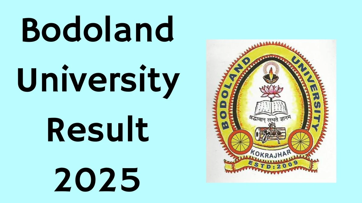 Bodoland University Result 2025 Out at buniv.edu.in Direct Link to Download Fifth Semester Result Bodoland University Result 2025 Out at buniv.edu.in Direct Link to Download Fifth Semester Result