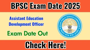 BPSC AEDO Exam Date 2025 Out for 935 Posts at bpsc.bihar.gov.in Check Details Here