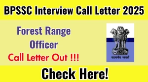 BPSSC Forest Range Officer Interview Call Letter 2025 OUT Download Link bpssc.bihar.gov.in