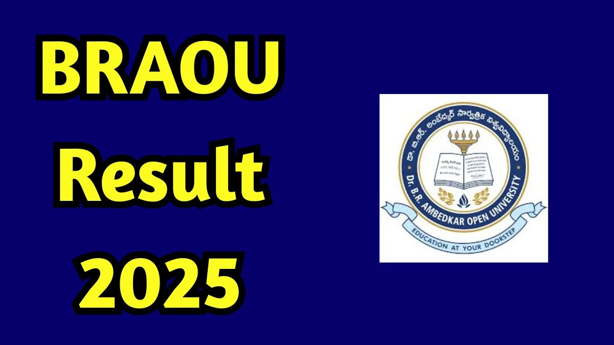 BRAOU Result 2025 Out at braou.ac.in Direct Link to Download UG Semester Marksheet Result BRAOU Result 2025 Out at braou.ac.in Direct Link to Download UG Semester Marksheet Result