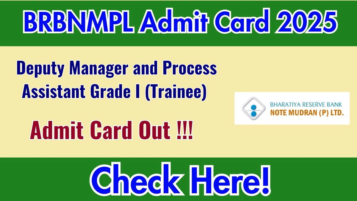 BRBNMPL Admit Card 2025 Released – Download for Deputy Manager and Process Assistant Grade I (Trainee) at brbnmpl.co.in BRBNMPL Admit Card 2025 Released – Download for Deputy Manager and Process Assistant Grade I (Trainee) at brbnmpl.co.in