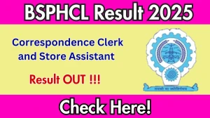 BSPHCL Correspondence Clerk and Store Assistant Result 2025 Out at bsphcl.co.in, Direct Link to Download Result PDF Here BSPHCL Correspondence Clerk and Store Assistant Result 2025 Out at bsphcl.co.in, Direct Link to Download Result PDF Here
