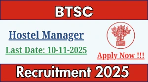 BTSC Hostel Manager Recruitment 2025 - Apply Online for 91 Posts
