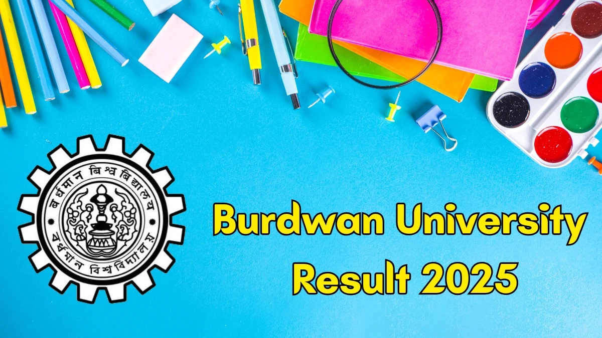 Burdwan University Result 2025 Out at buruniv.ac.in Direct Link to Download 1st, 2nd and 6th Semester Result