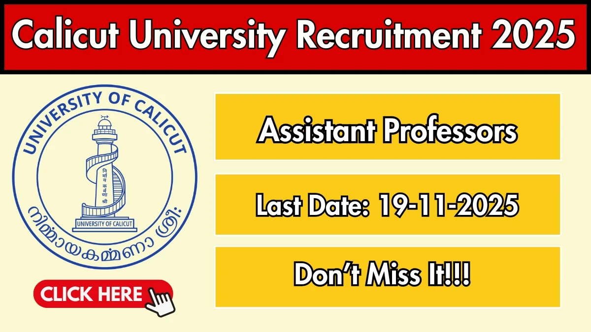 Calicut University Assistant Professors Recruitment 2025 – Walk in Calicut University Assistant Professors Recruitment 2025 – Walk in