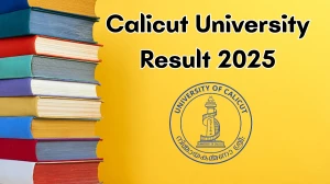 Calicut University Result 2025 Out at uoc.ac.in Direct Link to Download 1st and 3rd Semester Result