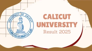 Calicut University Result 2025 Out at uoc.ac.in Direct Link to Download 2nd Sem Result Calicut University Result 2025 Out at uoc.ac.in Direct Link to Download 2nd Sem Result
