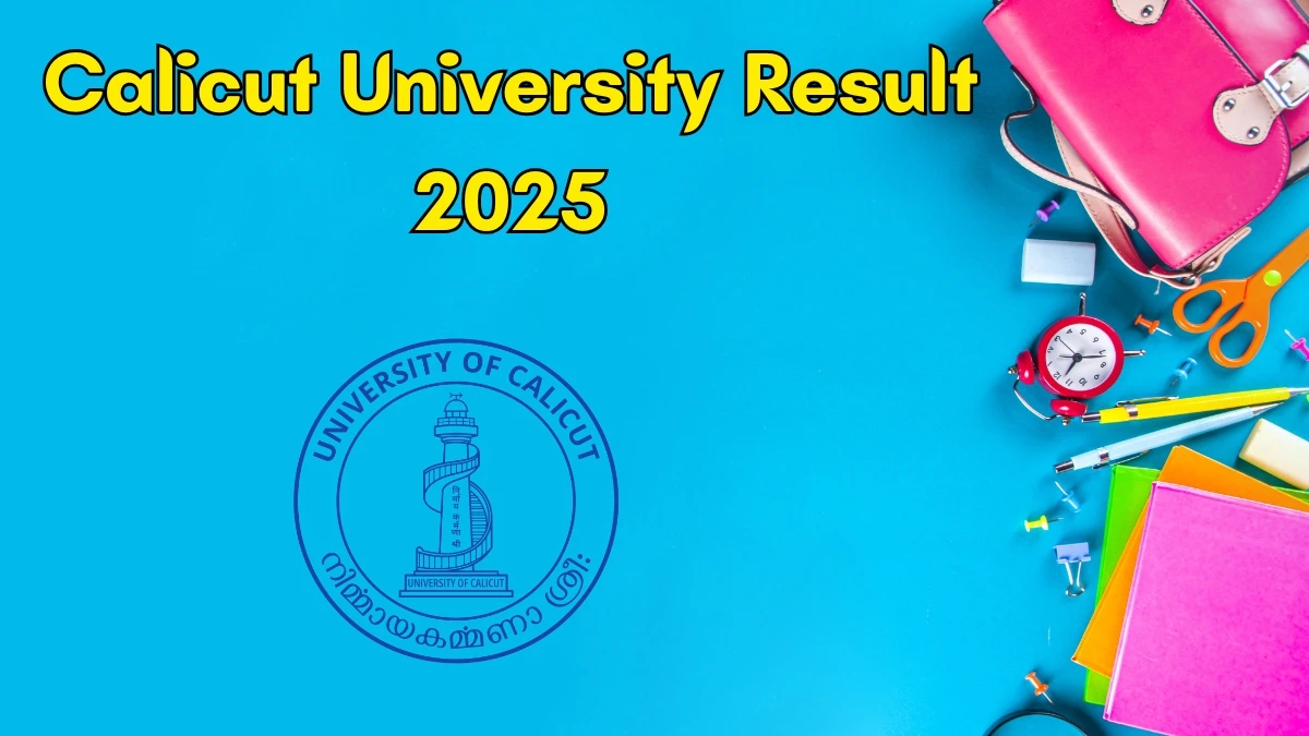 Calicut University Result 2025 Out at uoc.ac.in Direct Link to Download 2nd Semester Result Calicut University Result 2025 Out at uoc.ac.in Direct Link to Download 2nd Semester Result