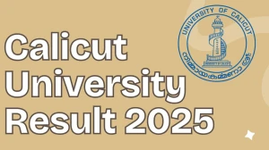 Calicut University Result 2025 Out at uoc.ac.in Direct Link to Download 4th Sem Result