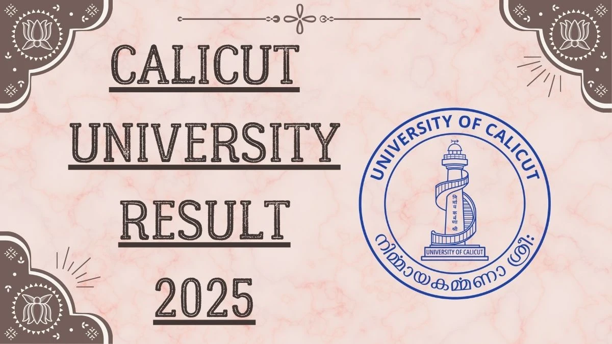 Calicut University Result 2025 Out at uoc.ac.in Direct Link to Download Third Semester Result