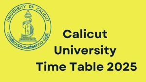 Calicut University Time Table 2025 Out for 1st, 2nd, 3rd, 5th Sem @ pareekshabhavan.uoc.ac.in Details Here