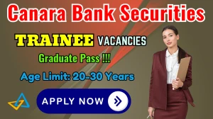 Canara Bank Securities Trainee Recruitment 2025 - Apply Offline Canara Bank Securities Trainee Recruitment 2025 - Apply Offline