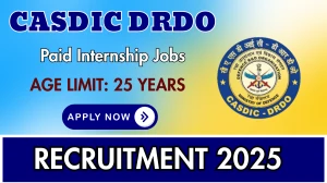 CASDIC DRDO Paid Internship Recruitment 2025 - Apply Offline for 30 Posts CASDIC DRDO Paid Internship Recruitment 2025 - Apply Offline for 30 Posts