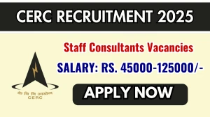 CERC Staff Consultants Recruitment 2025 - Apply Online for 09 Posts