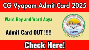 CG Vyapam Ward Boy and Ward Aaya Admit Card 2025 OUT Download Hall Ticket at vyapamcg.cgstate.gov.in. CG Vyapam Ward Boy and Ward Aaya Admit Card 2025 OUT Download Hall Ticket at vyapamcg.cgstate.gov.in.