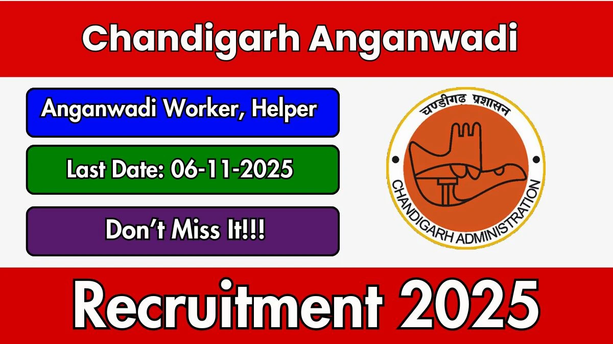 Chandigarh Anganwadi Recruitment 2025 - Apply Offline for 46 Anganwadi Worker, Anganwadi Helper Posts Chandigarh Anganwadi Recruitment 2025 - Apply Offline for 46 Anganwadi Worker, Anganwadi Helper Posts