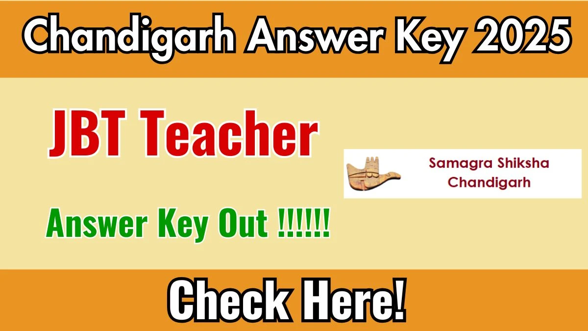 Chandigarh JBT Teacher Answer Key 2025 Out – Download at ssachd.nic.in