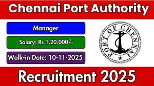 Chennai Port Authority Manager Recruitment 2025 – Walk in