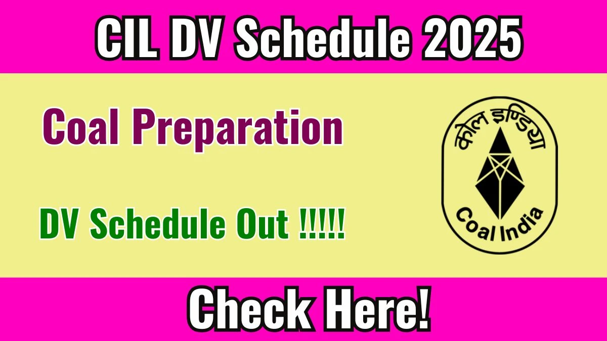 CIL Coal Preparation DV Schedule 2025 Released – Check Document Verification Date at coalindia.in CIL Coal Preparation DV Schedule 2025 Released – Check Document Verification Date at coalindia.in