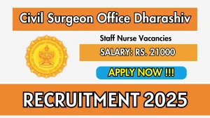 Civil Surgeon Office Dharashiv Staff Nurse Recruitment 2025 - Apply Offline for 01 Posts Civil Surgeon Office Dharashiv Staff Nurse Recruitment 2025 - Apply Offline for 01 Posts