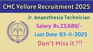 CMC Vellore Jr. Anaesthesia Technician Recruitment 2025 - Apply Online