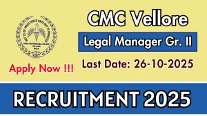 CMC Vellore Legal Manager Gr. II Recruitment 2025 - Apply Online