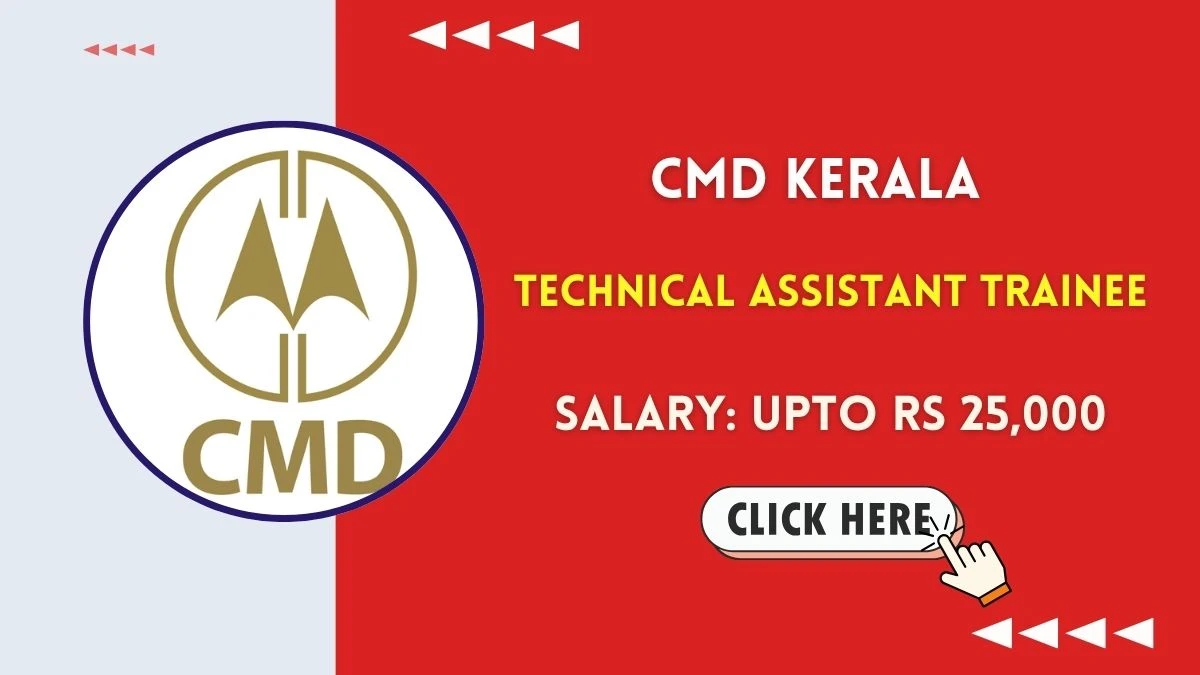 CMD Kerala Technical Assistant Trainee Recruitment 2025 - Apply Online for 12 Posts