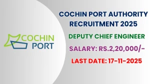 Cochin Port Authority Deputy Chief Engineer Recruitment 2025 - Apply Offline