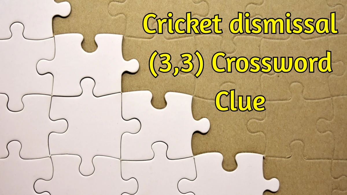 Cricket dismissal Crossword Clue Irish Daily Mail Quick (3,3) letters Answer