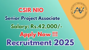 CSIR NIO Senior Project Associate Recruitment 2025 - Apply Online