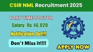 CSIR NML Part Time Doctor Recruitment 2025 – Walk in