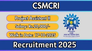 CSMCRI Project Assistant II Recruitment 2025 – Walk in