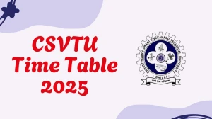 CSVTU Time Table 2025 Announced For B.Tech @ csvtu.ac.in Details Here