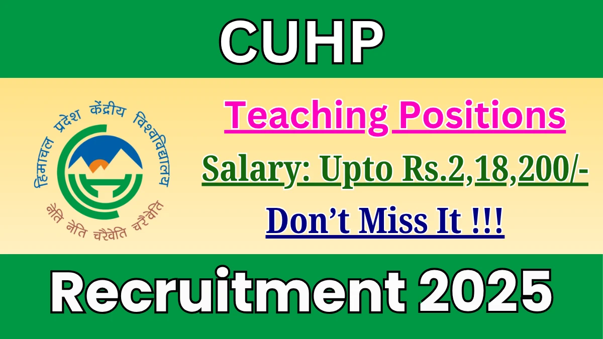 CUHP Teaching Positions Recruitment 2025 - Apply Online for 31 Posts
