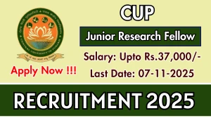 CUP Junior Research Fellow Recruitment 2025 - Apply Offline