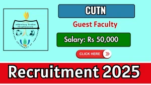 CUTN Guest Faculty Recruitment 2025 - Apply Offline