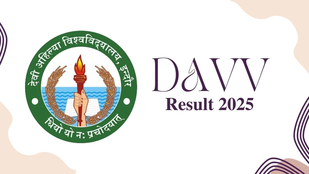 DAVV Result 2025 Out at dauniv.ac.in Direct Link to Download 1st, 3rd Sem Result