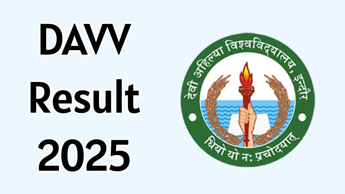 DAVV Result 2025 Out at dauniv.ac.in Direct Link to Download 2nd Semester Result DAVV Result 2025 Out at dauniv.ac.in Direct Link to Download 2nd Semester Result