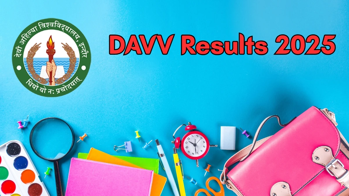 DAVV Result 2025 Out at dauniv.ac.in Direct Link to Download UG and PG Course Result DAVV Result 2025 Out at dauniv.ac.in Direct Link to Download UG and PG Course Result