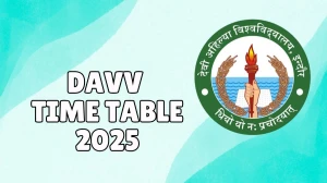 DAVV Time Table 2025 Out for 2nd Sem @ dauniv.ac.in Details Here DAVV Time Table 2025 Out for 2nd Sem @ dauniv.ac.in Details Here