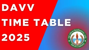 DAVV Time Table 2025 Out For B.A.B.Ed @ dauniv.ac.in Details Here DAVV Time Table 2025 Out For B.A.B.Ed @ dauniv.ac.in Details Here