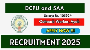 DCPU and SAA Recruitment 2025 - Apply Offline for 02 Outreach Worker, Ayah Posts