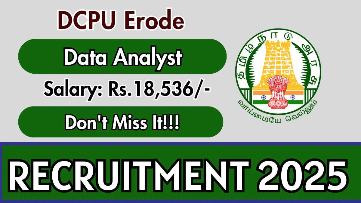 DCPU Erode Data Analyst Recruitment 2025 - Apply Offline DCPU Erode Data Analyst Recruitment 2025 - Apply Offline