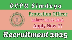 DCPU Simdega Protection Officer Recruitment 2025 - Apply Offline