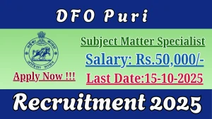DFO Puri Subject Matter Specialist Recruitment 2025 - Apply Offline