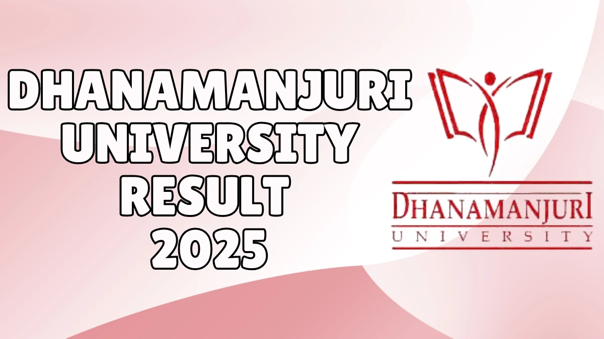 Dhanamanjuri University Result 2025 Released at dmu.ac.in Direct Link to Download 2nd, 3rd, and 4th Semester Result Dhanamanjuri University Result 2025 Released at dmu.ac.in Direct Link to Download 2nd, 3rd, and 4th Semester Result