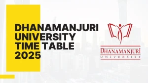 Dhanamanjuri University Time Table 2025 Out for 4th Sem @ dmu.ac.in Details Here